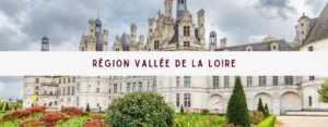 Lire la suite à propos de l’article Région Vallée de la Loire